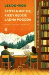 Spotkajmy się, kiedy będzie ładna pogoda - zdjęcie
