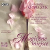 Magiczne miejsce. Tom 1. Audiobook - zdjęcie