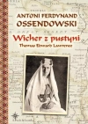 Wicher z pustyni. Thomas Edward Lawrence - zdjęcie
