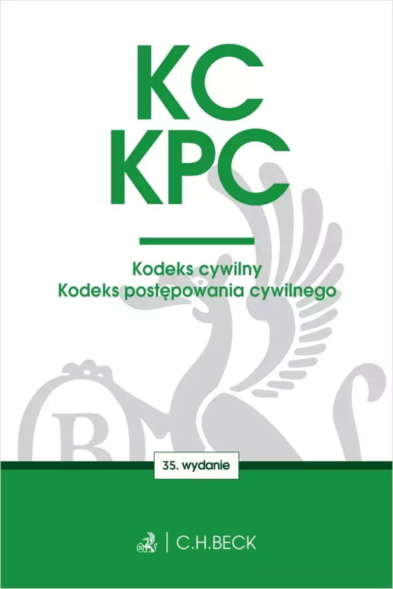 KC. KPC. Kodeks cywilny. Kodeks postępowania cywilnego. Edycja Sędziowska wyd. 35 KC. KPC. Kodeks cywilny. Kodeks postępowania cywilnego. Edycja Sędziowska wyd. 35