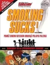 Smoking Sucks. Palenie jest do kitu! - zdjęcie