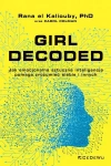Girl Decoded. Jak emocjonalna sztuczna inteligencja pomaga zrozumieć siebie i innych - zdjęcie