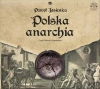 Polska anarchia. Audiobook - zdjęcie