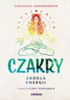 Czakry. Źródła energii. Praktyczny poradnik - zdjęcie