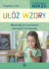 Ułóż wzory. Materiały do ćwiczenia percepcji wzrokowej - zdjęcie