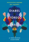 Diabeł, którego znasz. Psychiatria sądowa bez tajemnic - zdjęcie