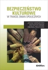 Bezpieczeństwo kulturowe w trakcie zmian społecznych - zdjęcie