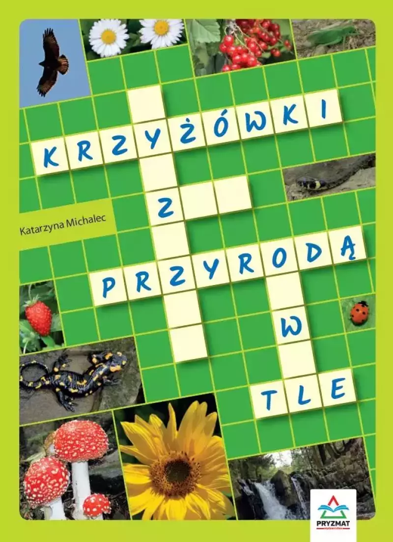 Krzyżówki z przyrodą w tle Krzyżówki z przyrodą w tle