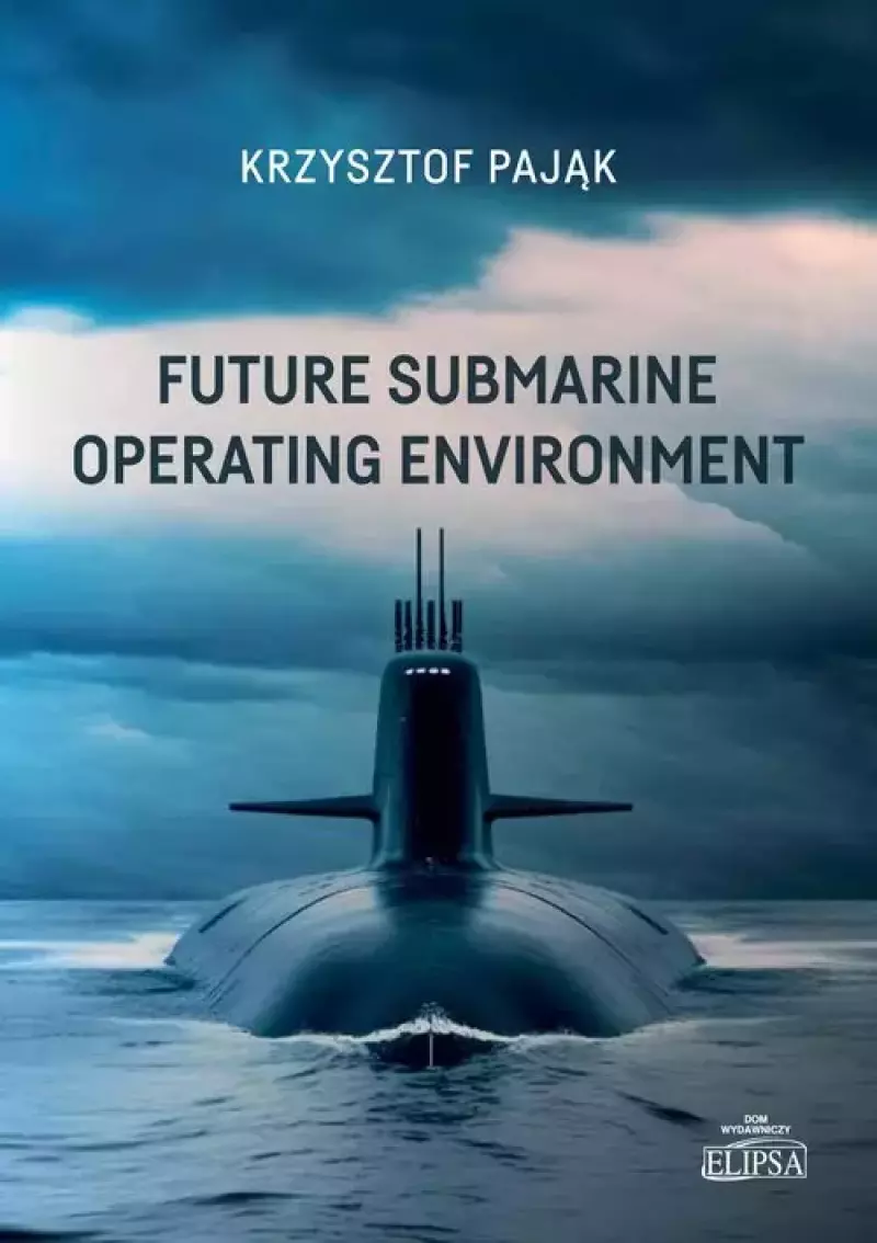 Future Submarine Operating Environment Future Submarine Operating Environment