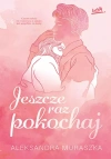 Jeszcze raz pokochaj - zdjęcie