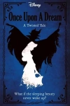 Disney Princess Sleeping Beauty Once Upon a Dream A Twisted Tale - zdjęcie