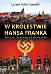 W królestwie Hansa Franka. Sensacje z Generalnego Gubernatorstwa - zdjęcie