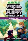Minecraft. Frigiel i Fluffy. Odległe lądy. Tajemnica Oriel - zdjęcie