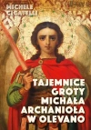 Tajemnice groty Michała Archanioła w Olevano - zdjęcie