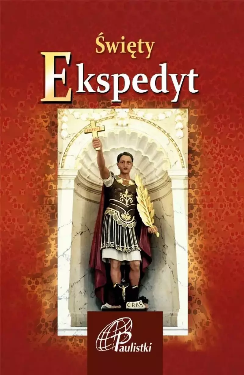 Święty Ekspedyt Święty Ekspedyt