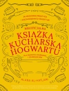 Nieoficjalna książka kucharska Hogwartu dla młodych czarownic i czarodziejów - zdjęcie
