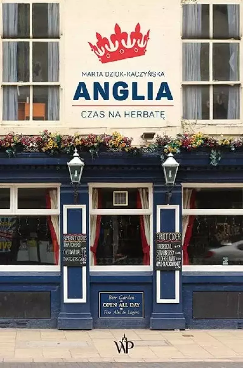 Anglia. Czas na herbatę Anglia. Czas na herbatę