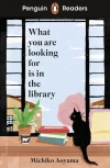 What You Are Looking For Is In The Library. Penguin Readers Level 4 - zdjęcie