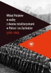 Wkład Polaków w walkę z dwoma totalitaryzmami.. - zdjęcie