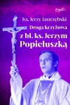 Droga krzyżowa z bł. ks. Jerzym Popiełuszką - zdjęcie