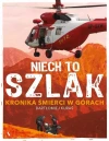 Niech to szlak! Kronika śmierci w górach - zdjęcie