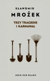 Trzy tragedie i karnawał - zdjęcie