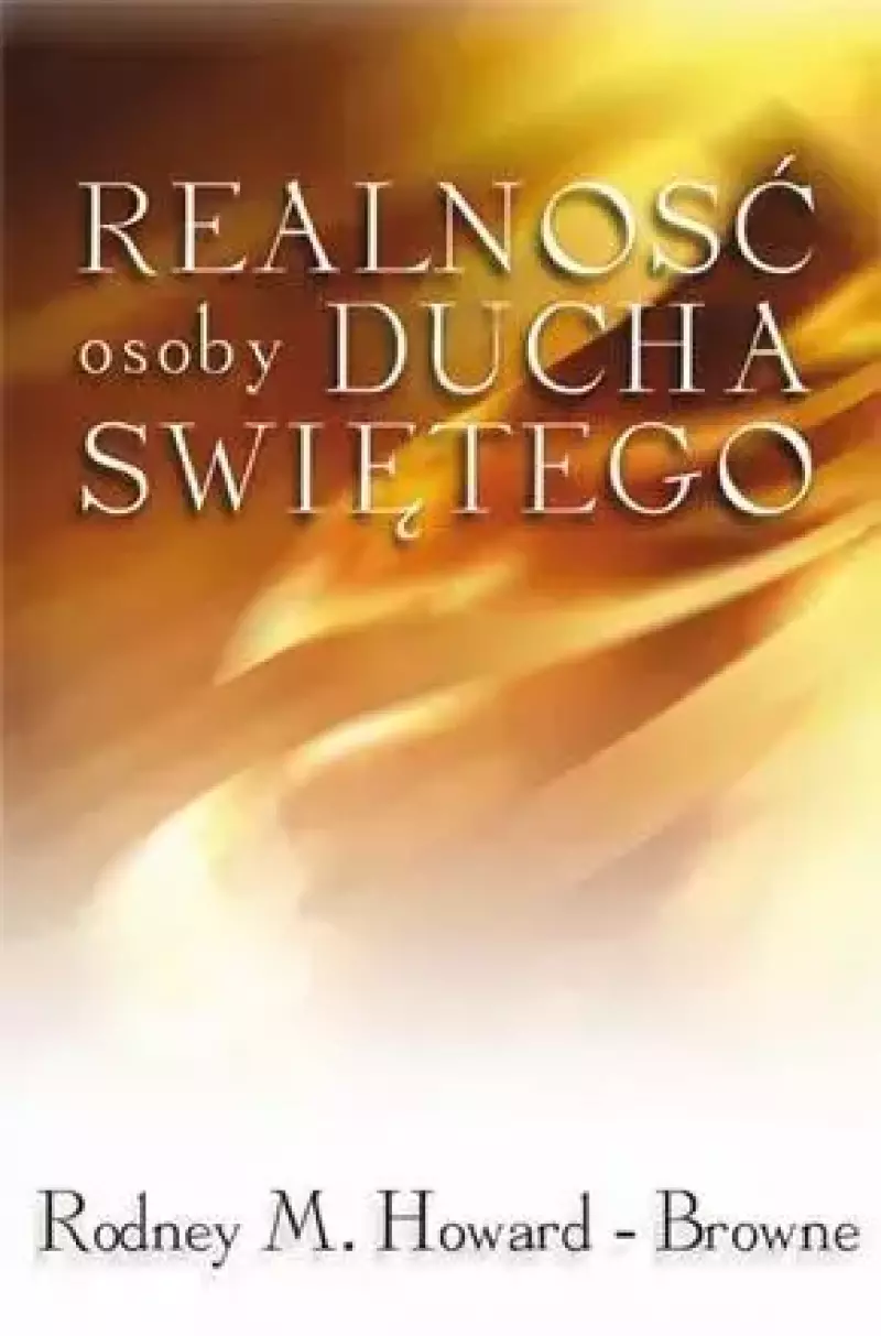 Realność osoby Ducha Świętego Realność osoby Ducha Świętego