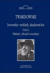 Lwowskie wykłady akademickie. Tom 2. Wykłady z filozofii nowożytnej - zdjęcie