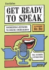 Get ready to speak. Rozgrzewki językowe na lekcje - zdjęcie