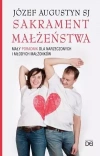 Sakrament małżeństwa. Mały poradnik dla.. - zdjęcie