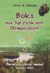Boks na Igrzyskach Olimpijskich. Tom 4. Pierwszy złoty medal (Helsinki 1952) - zdjęcie