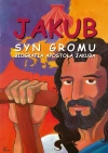 Jakub. Syn Gromu. Biografia Apostoła Jakuba - zdjęcie