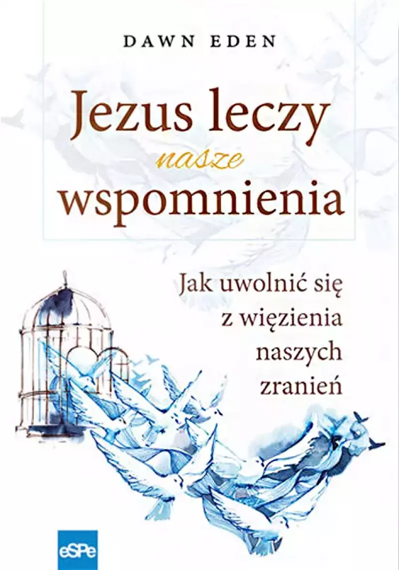 Jezus leczy nasze wspomnienia Jezus leczy nasze wspomnienia