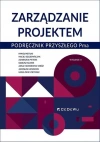 Zarządzanie projektem. Podręcznik przyszłego Pma - zdjęcie