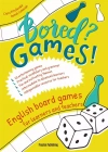 Bored Games English board games for learners and teachers Gry do nauki angielskiego - zdjęcie
