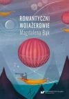 Romantyczni wojażerowie. Mickiewicza i Słowackiego - zdjęcie