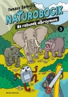 Naturobocik. Tom 3. Na ratunek olbrzymom - zdjęcie