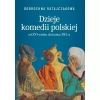 Dzieje komedii polskiej od XVI wieku do końca PRL-u. Tom 1 - zdjęcie