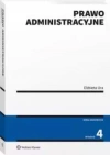 Prawo administracyjne, wydanie 4 - zdjęcie