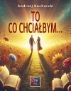 TO co chciałbym - zdjęcie