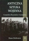 Antyczna sztuka wojenna. Tom 3. Cesarstwo... - zdjęcie