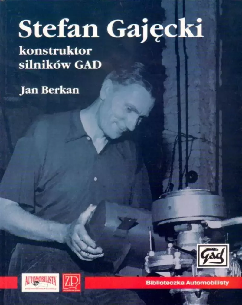 Stefan Gajęcki konstruktor silników GAD Stefan Gajęcki konstruktor silników GAD
