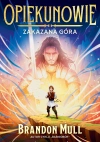 Zakazana góra. Opiekunowie. Tom 1 - zdjęcie