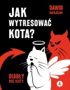 Jak wytresować kota? Diabły, nie koty - zdjęcie