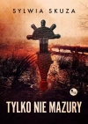 Tylko nie Mazury - zdjęcie