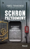 Schron przydomowy. Jak zbudować i wyposażyć prywatny schron - zdjęcie