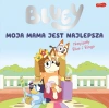 Bluey. Moja mama jest najlepsza - zdjęcie