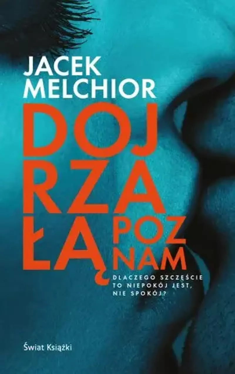 Dojrzałą poznam Dojrzałą poznam