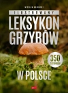 Ilustrowany leksykon grzybów w Polsce - zdjęcie