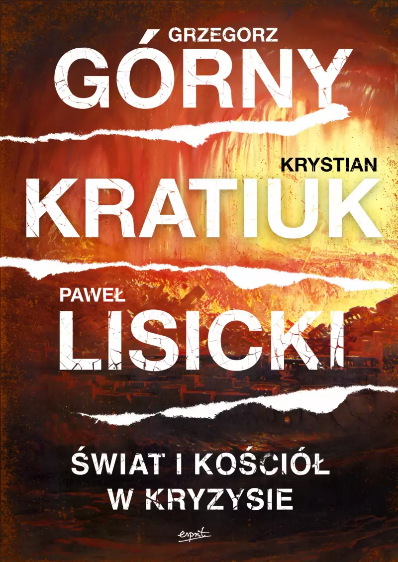 Świat i Kościół w kryzysie Świat i Kościół w kryzysie